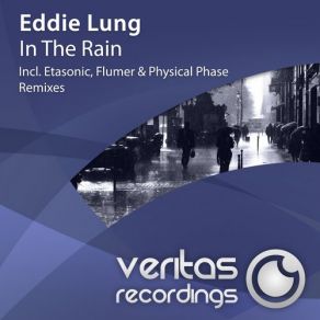 Download track In The Rain (Original Mix) Eddie Lung