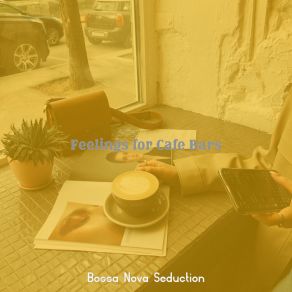 Download track Atmospheric Cafes With Friends Bossa Nova Seduction