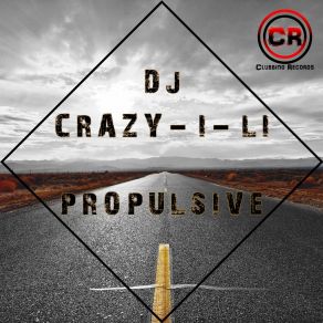 Download track Propulsive DJ Crazy-I-Li