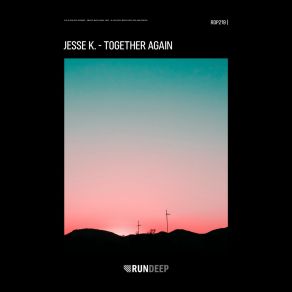 Download track Together Again (Extended Mix) Jesse K