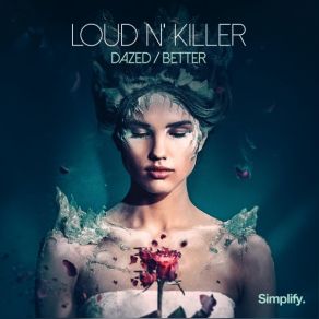 Download track Dazed Loud N' Killer