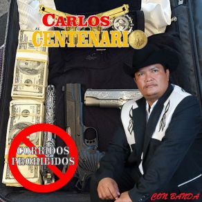 Download track El Corrido Del Hermanito Carlos El Centenario