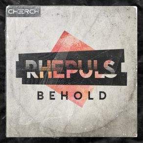 Download track Behold Rhepuls