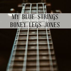 Download track Come On Boney Legs Jones