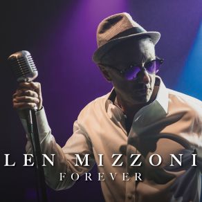 Download track I'm Still Not Over You Len Mizzoni