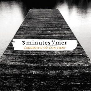 Download track Fallait Que Ça Passe 3 Minutes Sur Mer