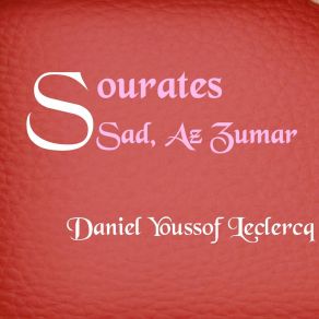 Download track Sourate Sad (Français-Arabe) Daniel Youssof Leclercq