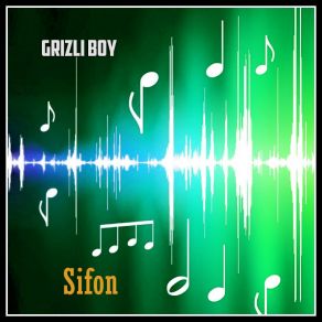 Download track Sifon (Original Mix) Grizli Boy