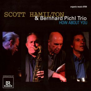 Download track The Plain But Simple Truth Scott Hamilton, Bernhard Pichl Trio