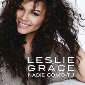 Download track Nadie Como Tú Leslie Grace