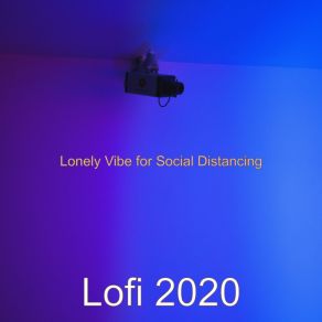 Download track Lo-Fi - Music For Social Distancing Lofi 2020