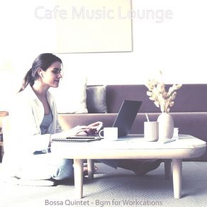 Download track Terrific Ambiance For WFH Cafe Music Lounge