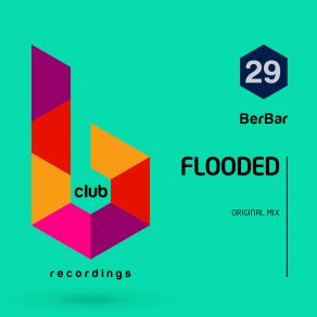 Download track Flooded BerBar