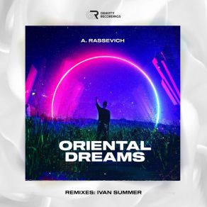 Download track Oriental Dreams (Ivan Summer Remix) A. RassevichIvan Summer