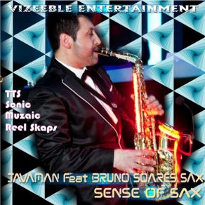 Download track Sense Of Sax (Reel Skaps Afrosoul Mix) Bruno Soares Sax, Javaman