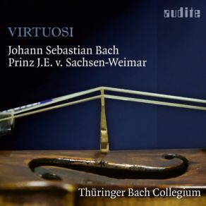 Download track Concert For Organ In G Major, BWV 592 (After Prinz Johann Ernst Von Sachsen-Weimar) - I' Gernot Süssmuth, Thüringer Bach Collegium, Clara Blessing, David Castro-Balbi, Jörg Reddin, Raphael Hevicke