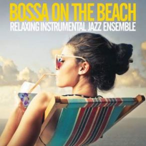 Download track Virtual Bossa Relaxing Instrumental Jazz Ensemble