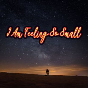 Download track I Am Feeling So Small Son Hieu Nam