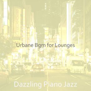 Download track Atmospheric Ambience For Lounges Dazzling Jazz