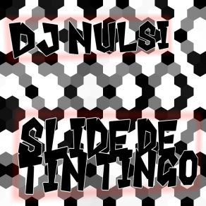 Download track Slide De Tin Tingo (Superslowed) Dj Nulsi