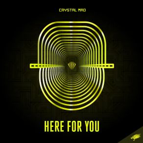 Download track Here For You (Extended Mix) Crystal Mad