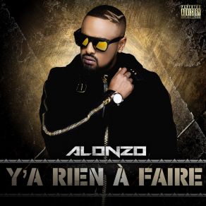 Download track Y'a Rien À Faire Alonzo