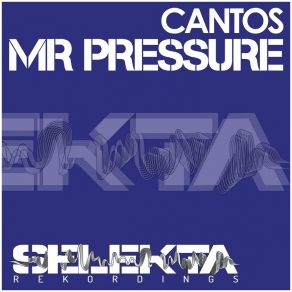 Download track Mr. Pressure Cantos