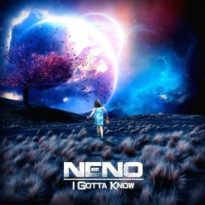 Download track I Gotta Know (Radio Edit) Neno