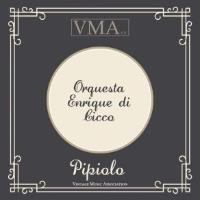 Download track Pipiolo Orquesta Enrique Di Cicco