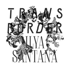 Download track Transborder (Letherette Remix) Ilya Santana