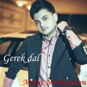 Download track Jadyly Gozlerin Myrat Nurmyradow