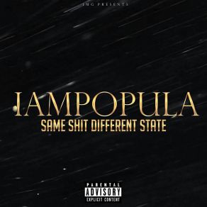 Download track SAME SHIT DIFFERENT STATE Iam PopulaMeech Wells, Sean Wells