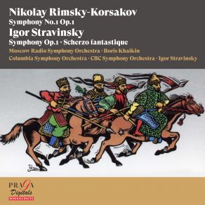 Download track Stravinsky Scherzo Fantastique, Op. 3 Igor Stravinsky, Columbia Symphony Orchestra, The CBC Symphony Orchestra, Boris Khaikin, Moscow Radio Symphony Orchestrstra