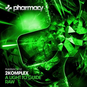 Download track A Light To Guide Komplex, 2Komplex