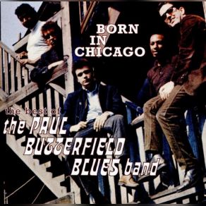 Download track Born Under A Bad Sign The Paul Butterfield Blues Band