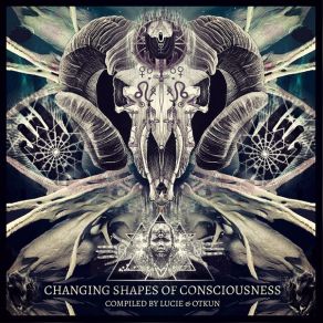 Download track Changing Shapes Of Consciousness Otkun