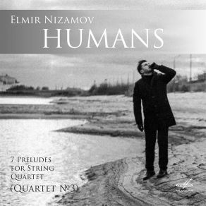 Download track Humans: Prelude VI (Plea) Vladimir Ershov, Olga Ivlieva, Asiya Gareeva, Alexander Dulnev