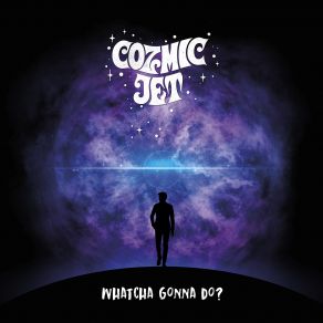 Download track Cozmic Ways Cozmic Jet