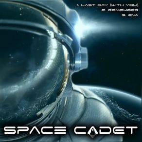 Download track Last Day (With You) Space Cadet