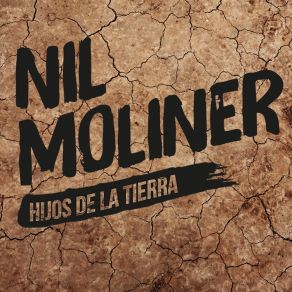 Download track Hijos De La Tierra Nil Moliner