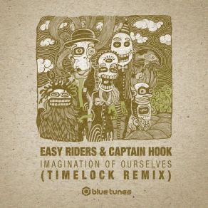 Download track Imagination Of Ourselves (Timelook Remix) Captain Hook, Easy Rider