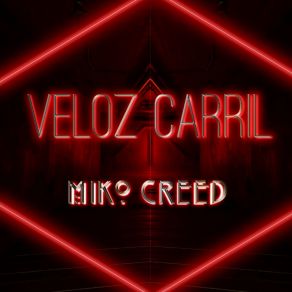 Download track Veloz Carril Miko CreedKamila Cree, Ariel Cree