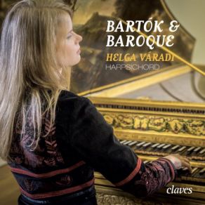 Download track Mikrokosmos, Book 4, BB 105, Sz. 107: No. 117 Bourrée. Allegretto Helga Váradi