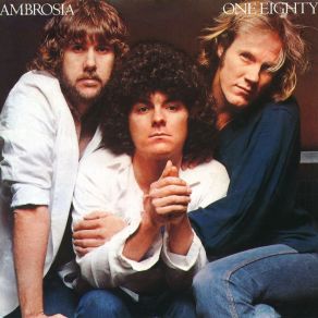 Download track Biggest Part Of Me Ambrosia