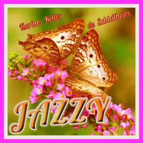 Download track Jazzy Karine Keller De Schleitheim