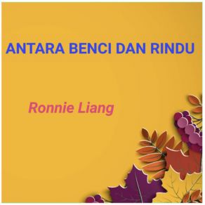 Download track ANTARA BENCI DAN RINDU Ronnie Liang