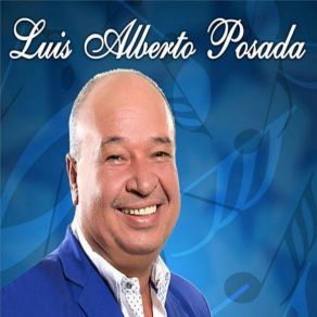 Download track Cuando Estes Vieja Luis Alberto Posada