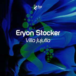 Download track Villa Jujutla (Original Mix) Eryon Stocker