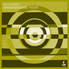 Download track Underground Point (Original Mix) Idan Gerber