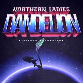 Download track Dandelion Northern Ladies